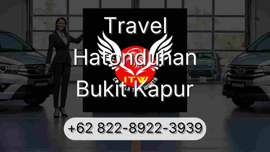 Travel Hatonduhan Bukit Kapur