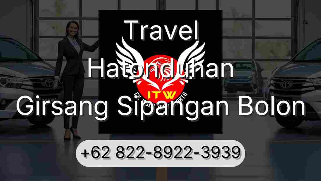 Travel Hatonduhan Girsang Sipangan Bolon
