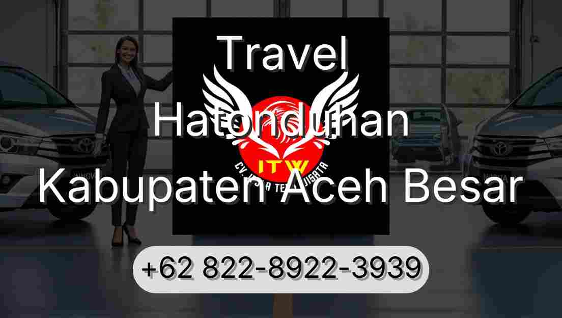 Travel Hatonduhan Kabupaten Aceh Besar