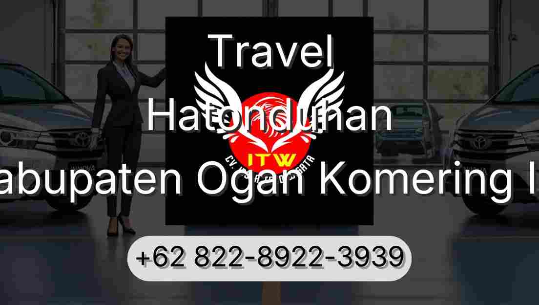 Travel Hatonduhan Kabupaten Ogan Komering Ilir