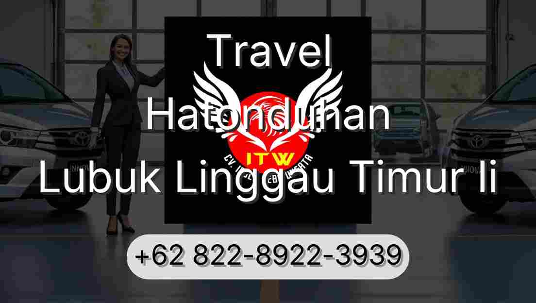 Travel Hatonduhan Lubuk Linggau Timur Ii