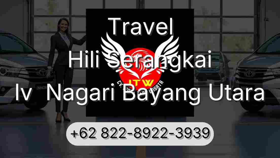 Travel Hili Serangkai Iv  Nagari Bayang Utara