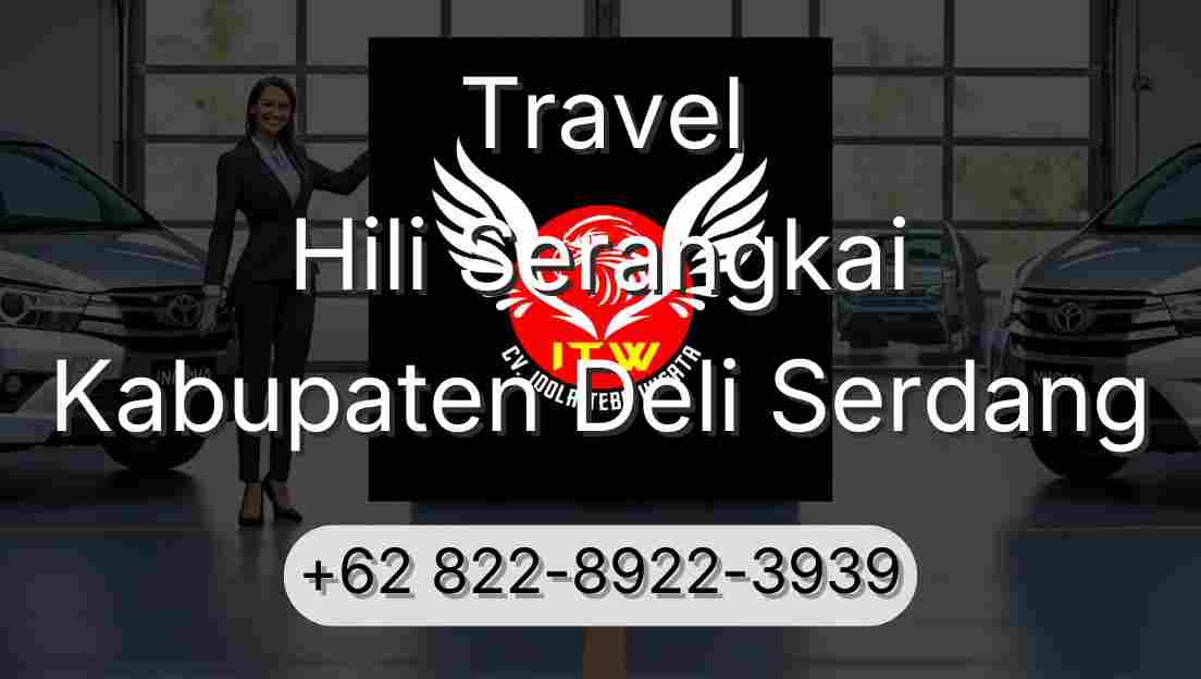 Travel Hili Serangkai Kabupaten Deli Serdang