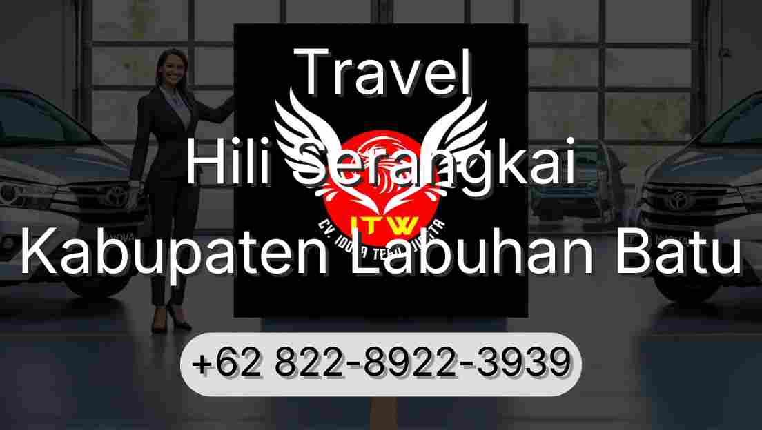 Travel Hili Serangkai Kabupaten Labuhan Batu