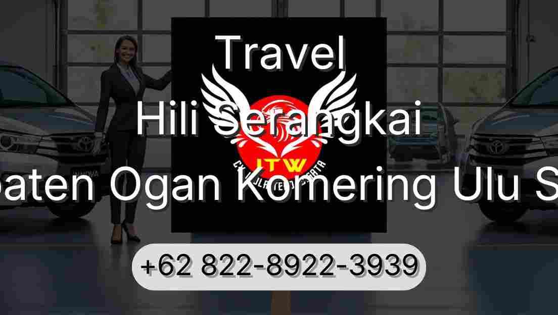 Travel Hili Serangkai Kabupaten Ogan Komering Ulu Selatan