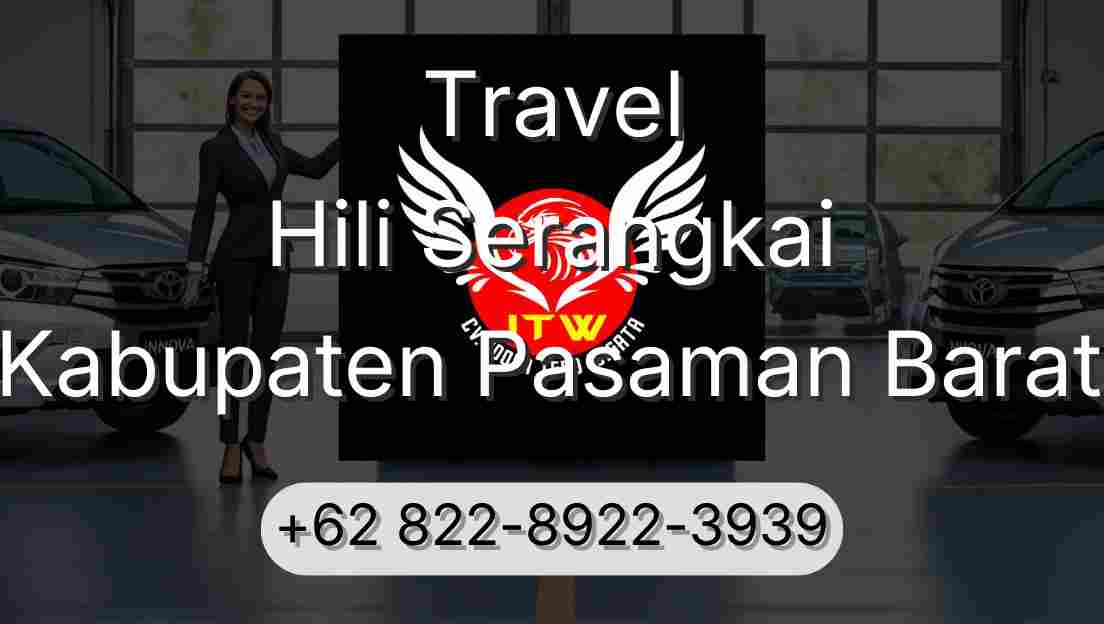 Travel Hili Serangkai Kabupaten Pasaman Barat