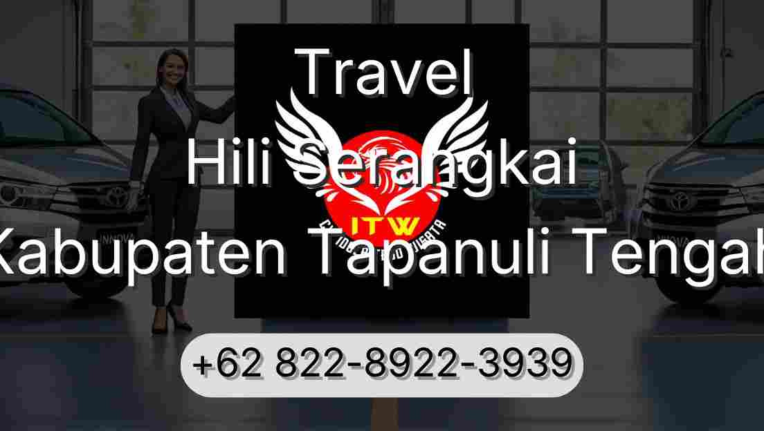 Travel Hili Serangkai Kabupaten Tapanuli Tengah