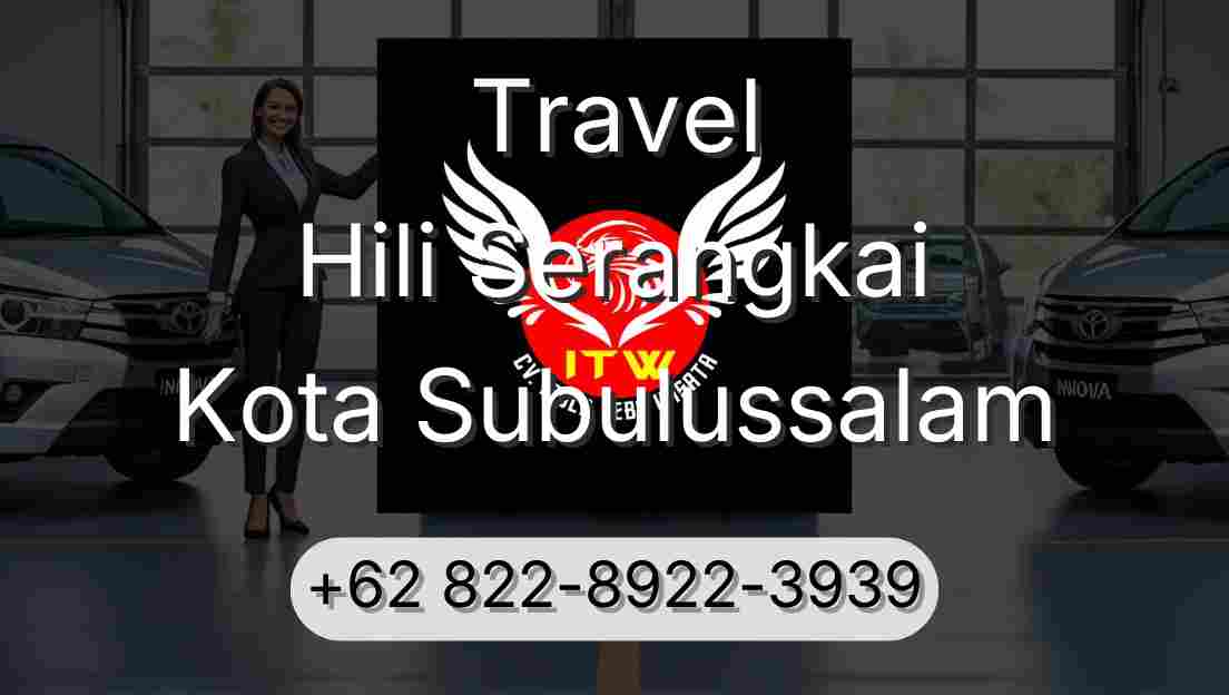 Travel Hili Serangkai Kota Subulussalam