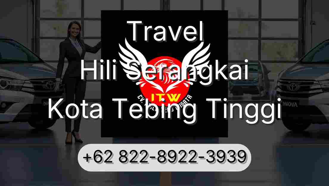 Travel Hili Serangkai Kota Tebing Tinggi