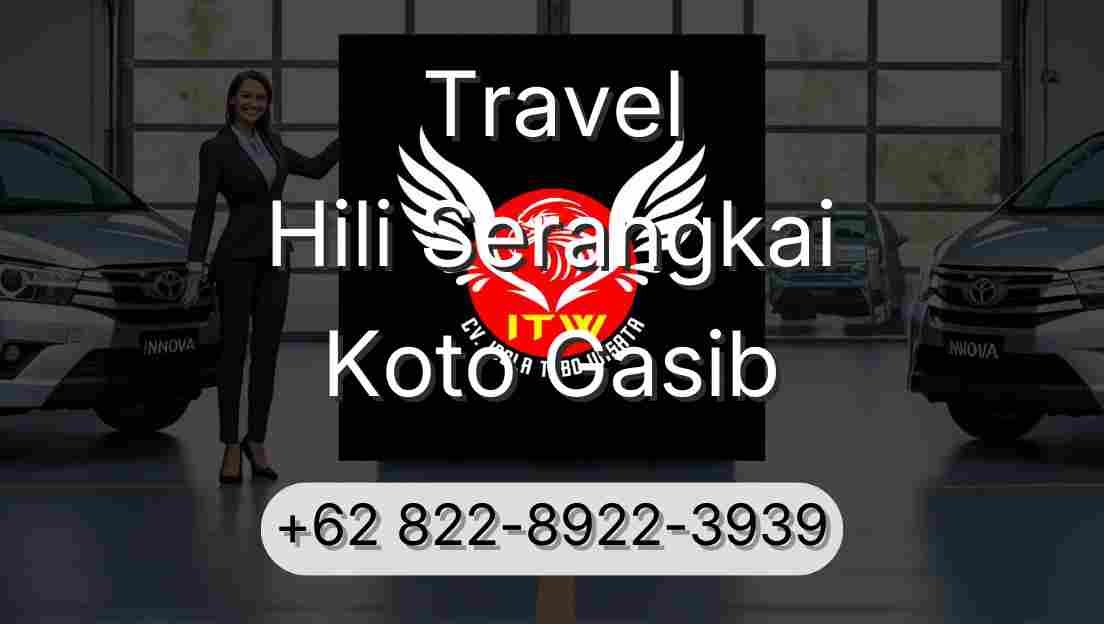 Travel Hili Serangkai Koto Gasib
