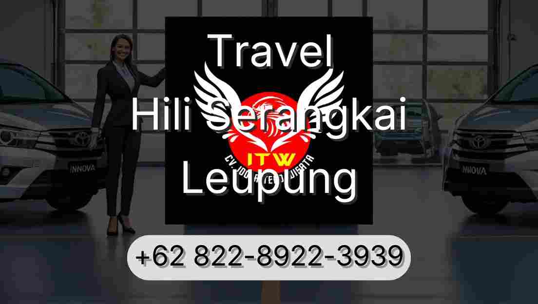Travel Hili Serangkai Leupung