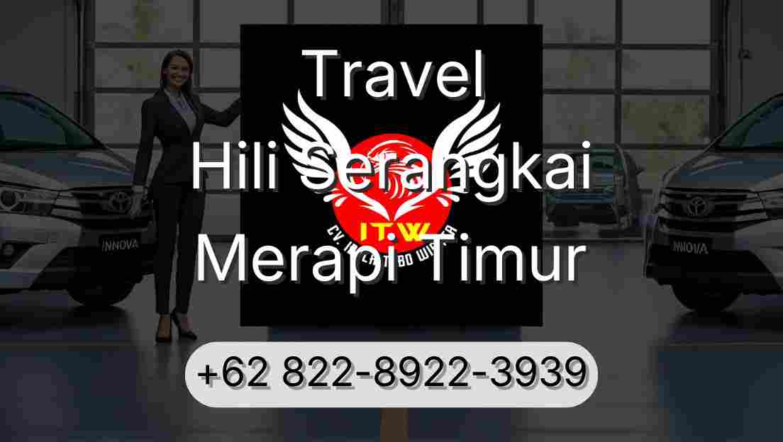 Travel Hili Serangkai Merapi Timur