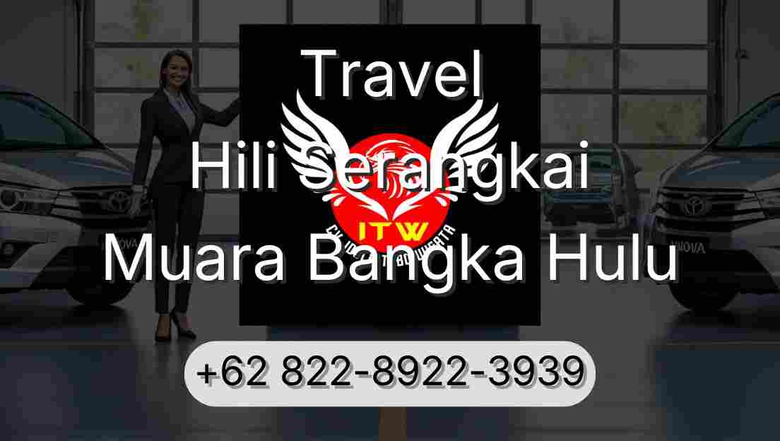 Travel Hili Serangkai Muara Bangka Hulu