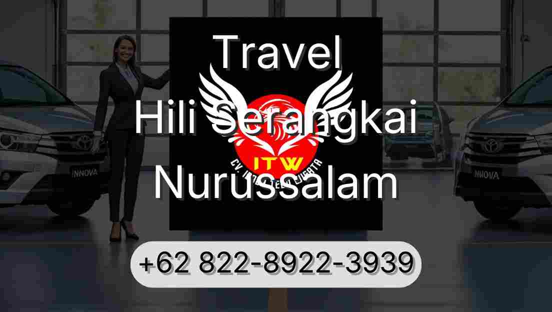Travel Hili Serangkai Nurussalam