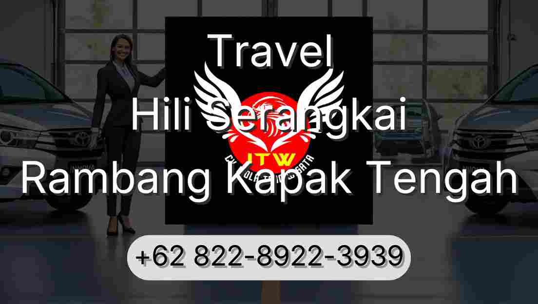 Travel Hili Serangkai Rambang Kapak Tengah