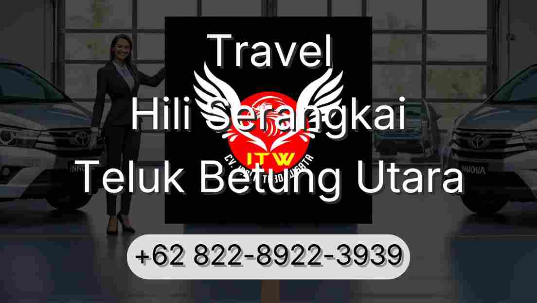 Travel Hili Serangkai Teluk Betung Utara