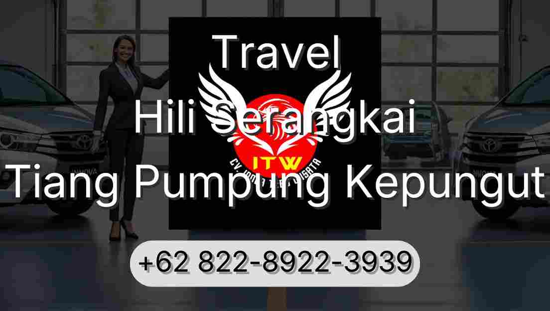 Travel Hili Serangkai Tiang Pumpung Kepungut