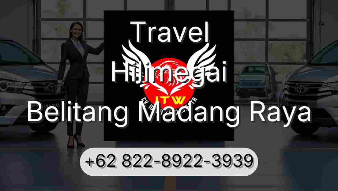 Travel Hilimegai Belitang Madang Raya