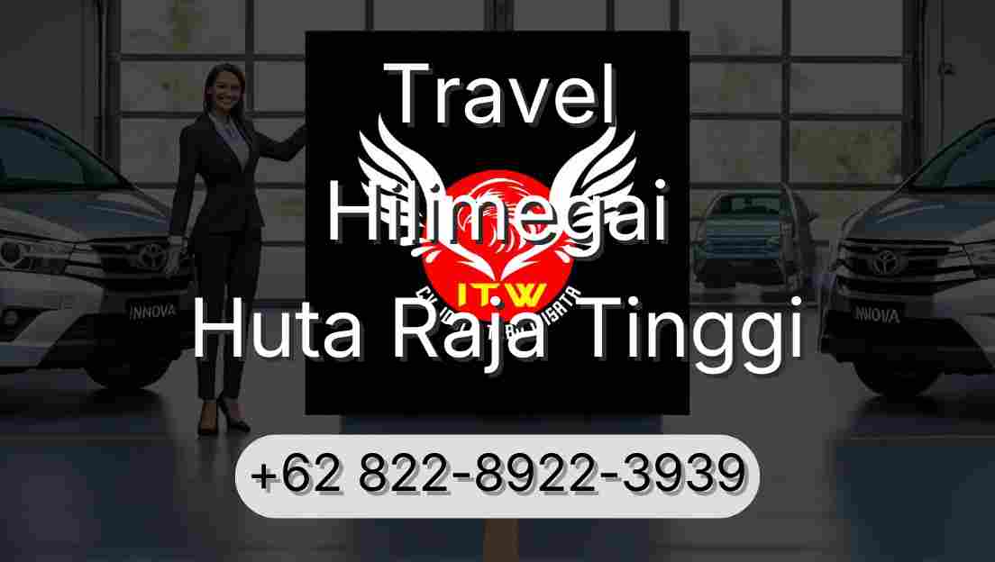 Travel Hilimegai Huta Raja Tinggi