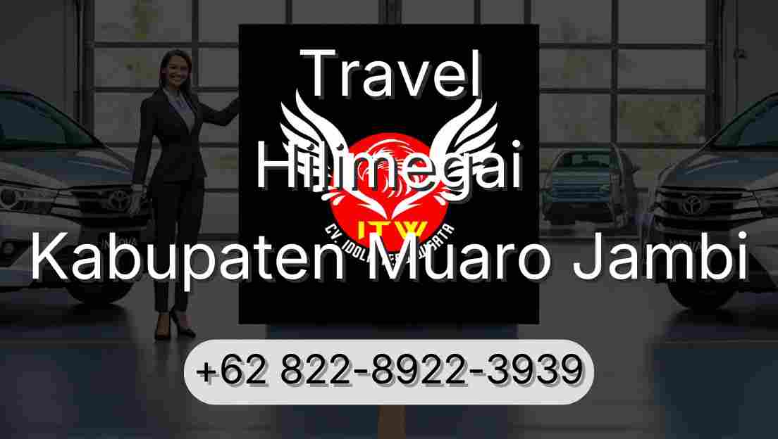 Travel Hilimegai Kabupaten Muaro Jambi
