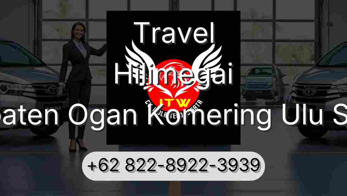 Travel Hilimegai Kabupaten Ogan Komering Ulu Selatan