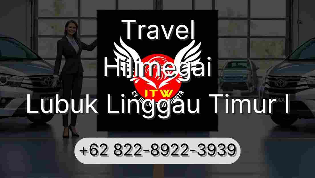 Travel Hilimegai Lubuk Linggau Timur I