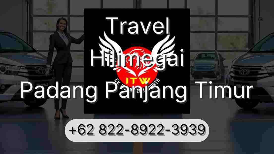 Travel Hilimegai Padang Panjang Timur