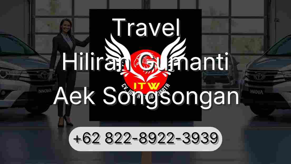 Travel Hiliran Gumanti Aek Songsongan