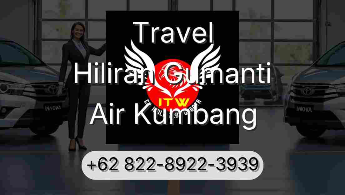 Travel Hiliran Gumanti Air Kumbang