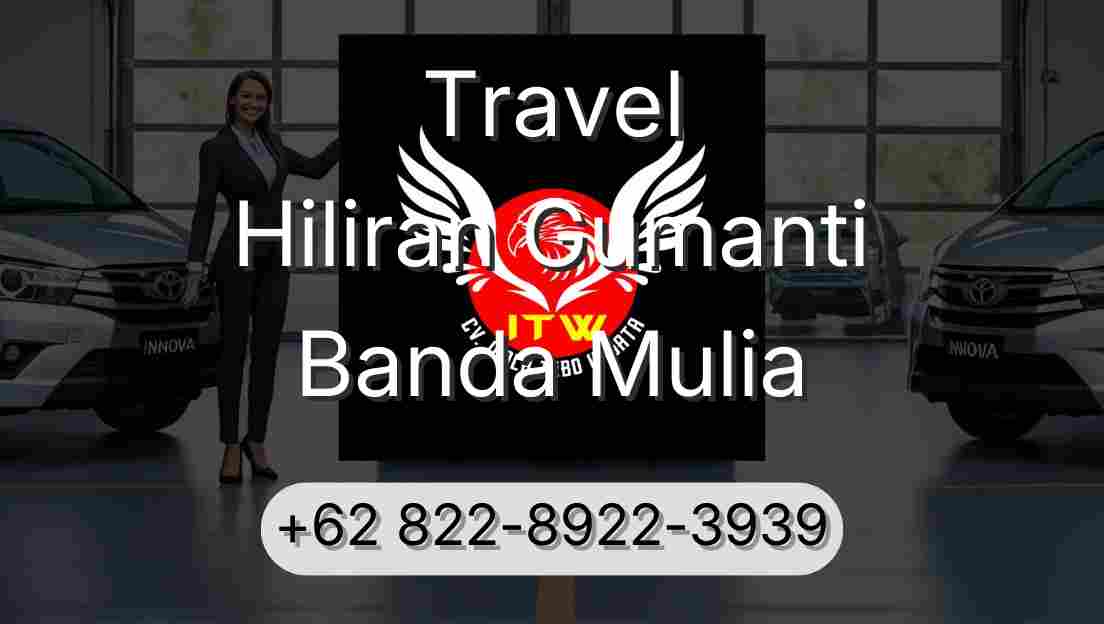 Travel Hiliran Gumanti Banda Mulia
