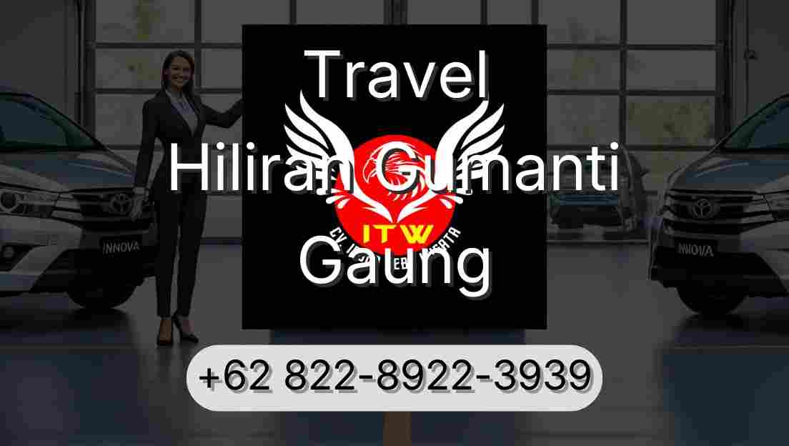 Travel Hiliran Gumanti Gaung