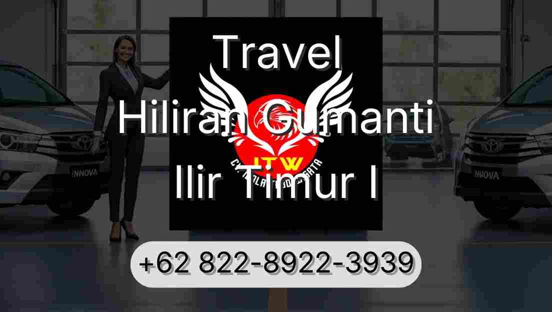 Travel Hiliran Gumanti Ilir Timur I