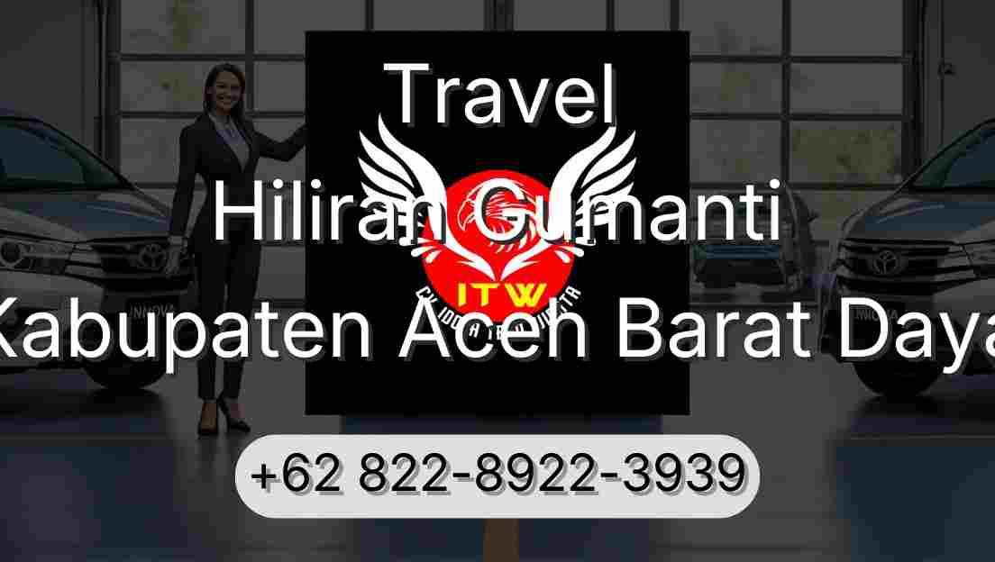 Travel Hiliran Gumanti Kabupaten Aceh Barat Daya