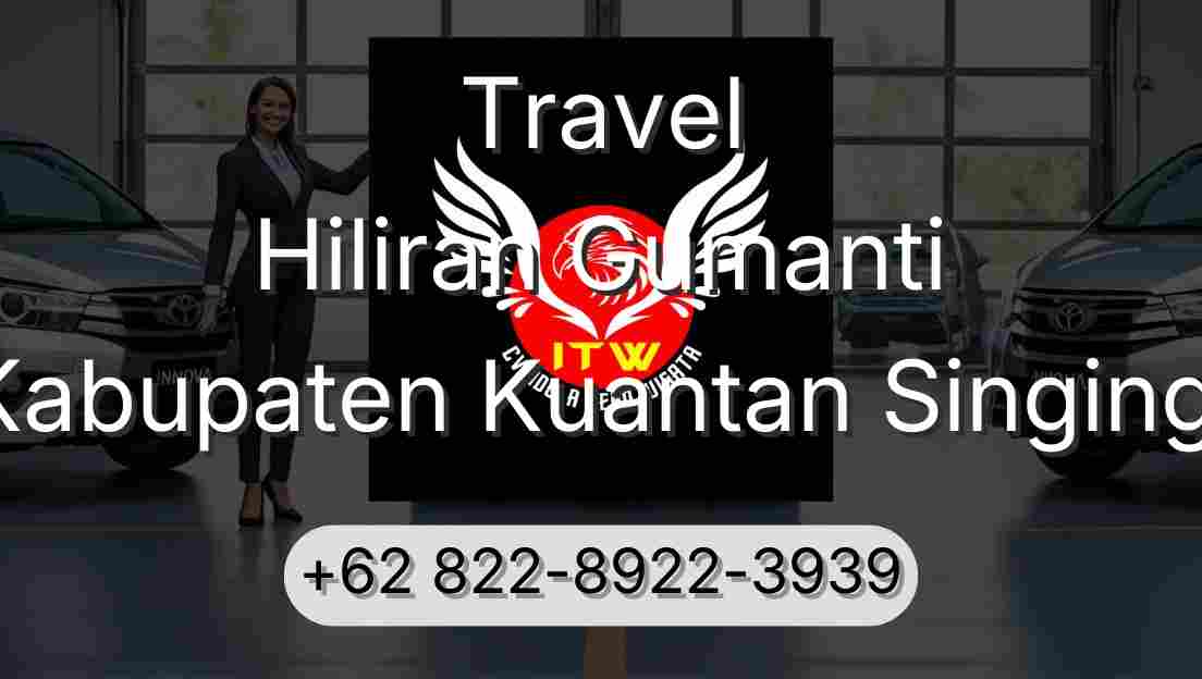 Travel Hiliran Gumanti Kabupaten Kuantan Singingi
