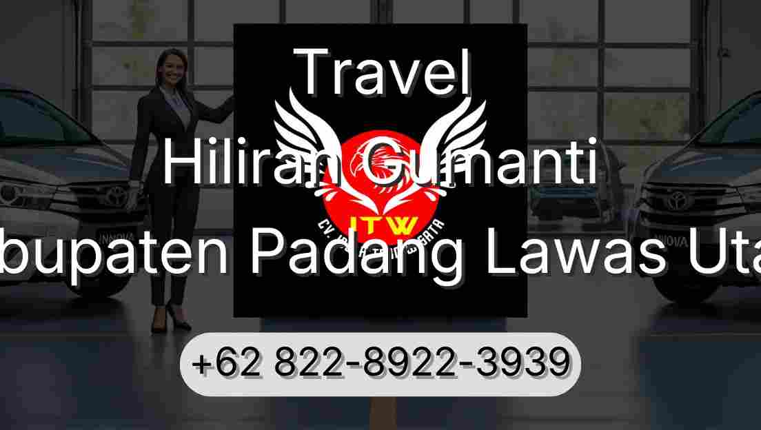 Travel Hiliran Gumanti Kabupaten Padang Lawas Utara