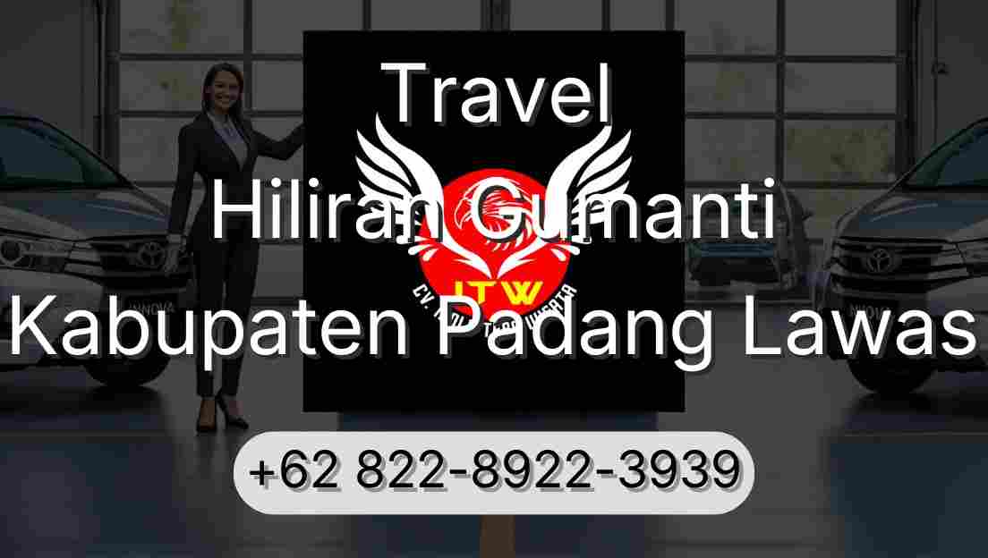 Travel Hiliran Gumanti Kabupaten Padang Lawas