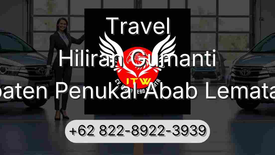 Travel Hiliran Gumanti Kabupaten Penukal Abab Lematang Ilir