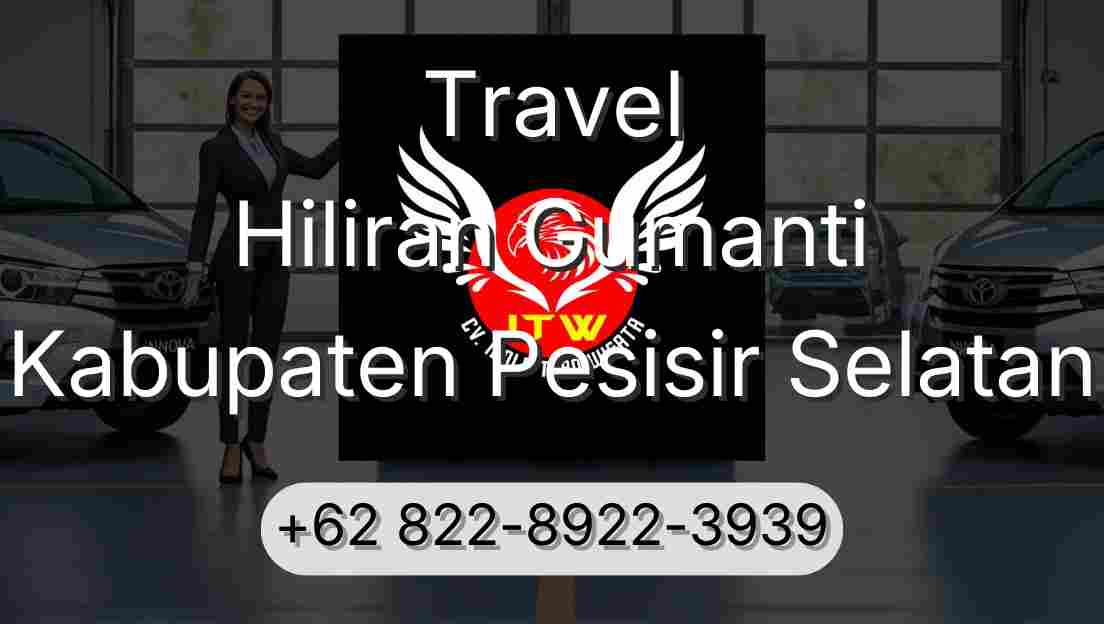 Travel Hiliran Gumanti Kabupaten Pesisir Selatan