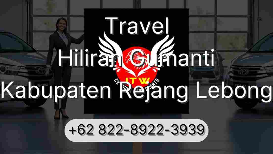 Travel Hiliran Gumanti Kabupaten Rejang Lebong