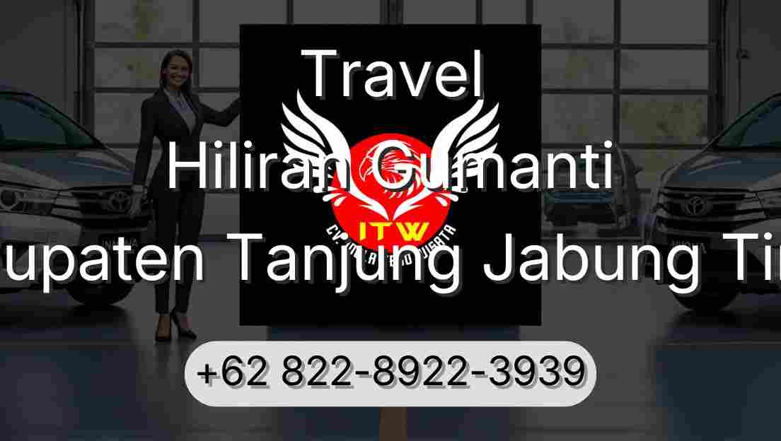 Travel Hiliran Gumanti Kabupaten Tanjung Jabung Timur