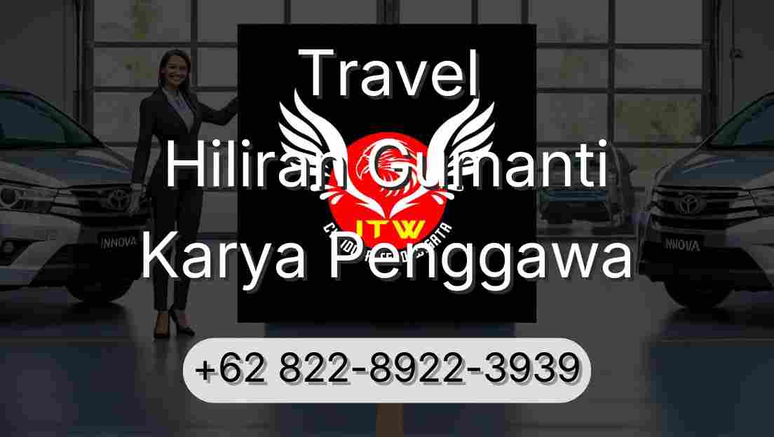 Travel Hiliran Gumanti Karya Penggawa