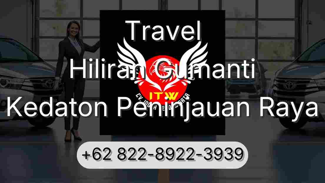 Travel Hiliran Gumanti Kedaton Peninjauan Raya