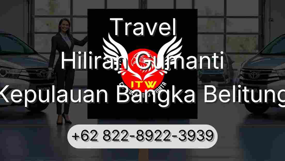 Travel Hiliran Gumanti Kepulauan Bangka Belitung