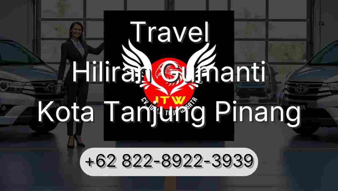 Travel Hiliran Gumanti Kota Tanjung Pinang