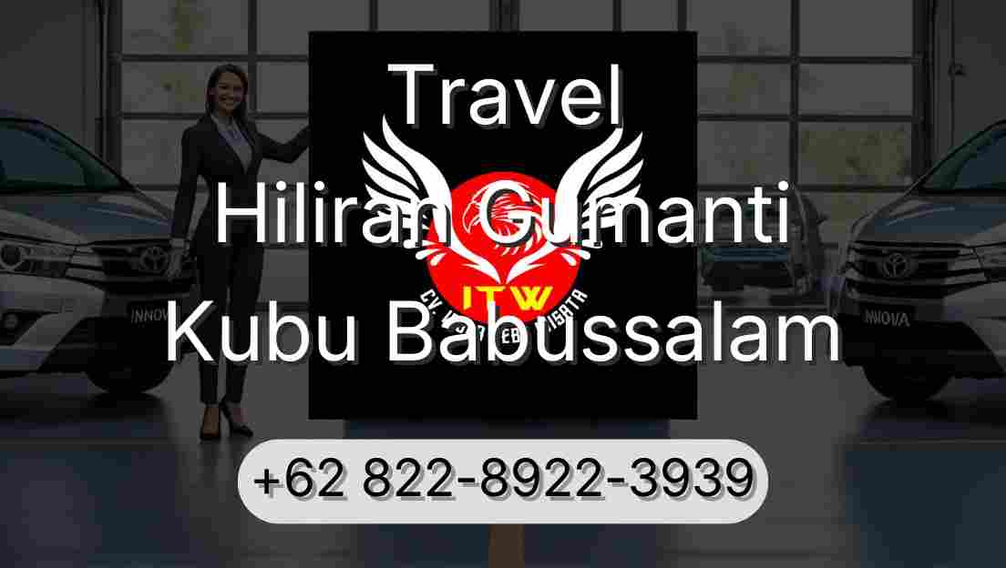 Travel Hiliran Gumanti Kubu Babussalam