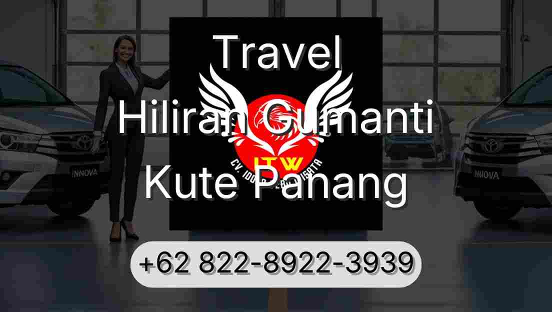 Travel Hiliran Gumanti Kute Panang