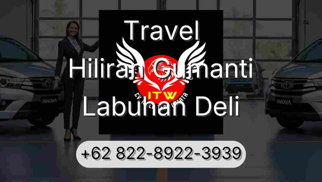 Travel Hiliran Gumanti Labuhan Deli