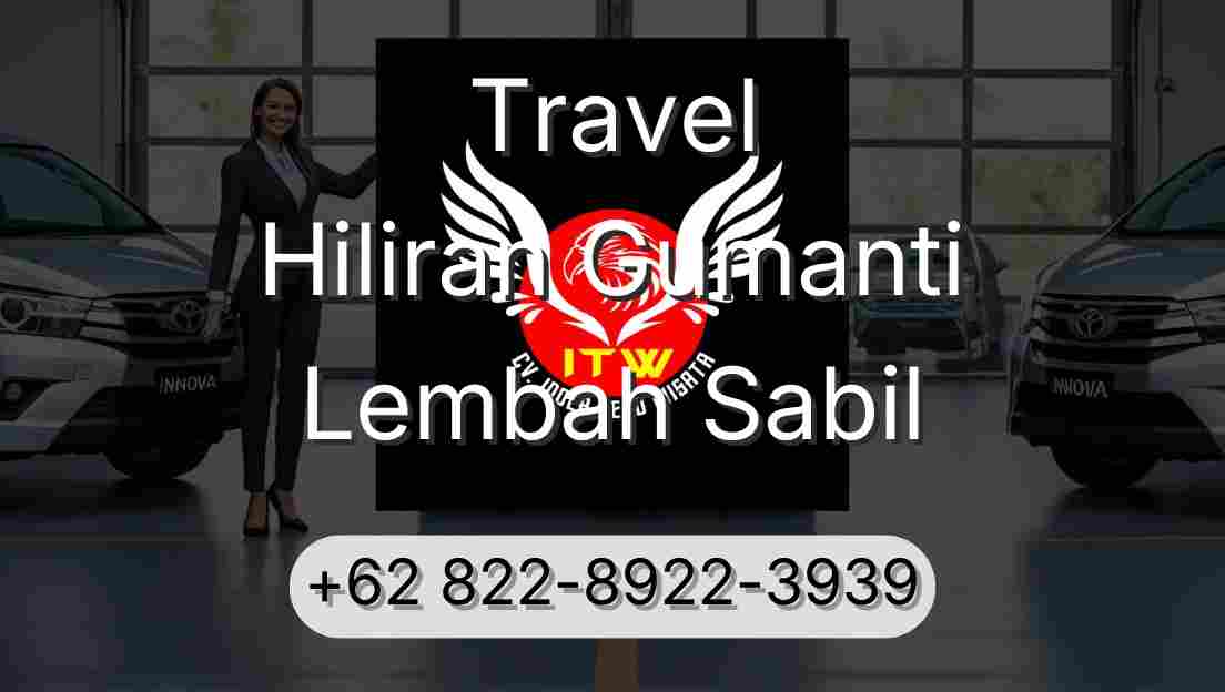 Travel Hiliran Gumanti Lembah Sabil