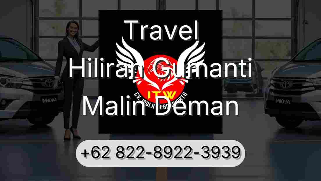 Travel Hiliran Gumanti Malin Deman