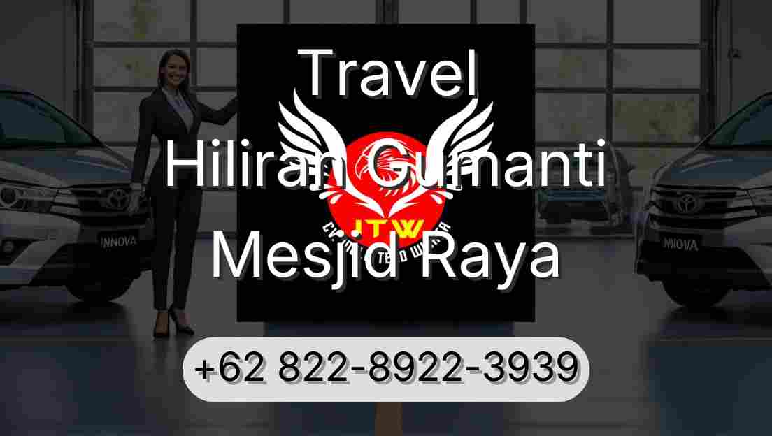 Travel Hiliran Gumanti Mesjid Raya